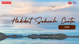 iklim hakikat sebuah cinta lirik lagu trending 