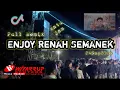 Download Lagu REMIK FULL ENJOY RENAH SEMANEK