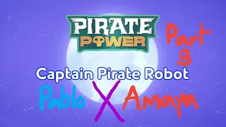 pj masks pablo x amaya photos captain pirate robot part 3 