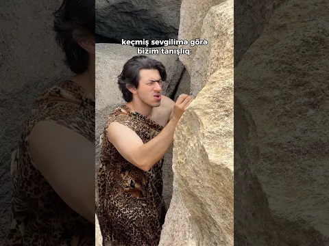 Keçmiş sevgilimə görə bizim tanışlıq: