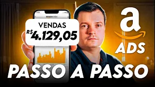 Como fazer Amazon Ads na Prática - Passo a Passo Completo, Aprenda e Aplique