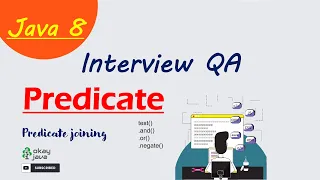 Java 8 predicate functional Interface Java 8 Interview question predicate joining java 8 okayjava