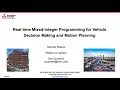 Real-time Mixed-integer Programming for Vehicle Decision Making and Motion Planning