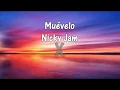 Download Lagu Muévelo - Nicky Jam \u0026 Daddy Yankee (Lyrics/Letra)
