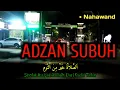 Download Lagu ADZAN SUBUH NAHAWAND 😢 Suaranya Bikin Hati Tenang