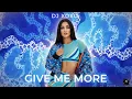 Lagu Give Me More - DJ XOXO | Best Dance Music 2025
