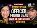 UPDATE Worcester Officer Found Dead Karen Solomon Still Missing as New Details Emerge