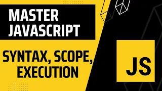 21 Master JavaScript ES6 Syntax Lexical Scope Execution Context