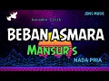 Download Lagu BEBAN ASMARA || MANSUR S || KARAOKE DANGDUT || NADA PRIA @Jonsmusic
