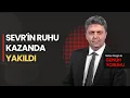 Download Lagu Sevr'in Ruhu Kazanda Yakıldı