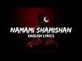 Download Lagu Namami Shamishan - English Lyrics