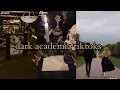 dark academia aesthetic tiktoks