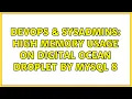 DevOps SysAdmins High memory usage on digital ocean droplet by mysql 8 2 Solutions