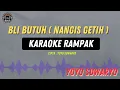 Lagu BLI BUTUH | Nangis Getih - ( KARAOKE RAMPAK ) Yoyo S