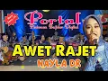 Download Lagu AWET RAJET NAYLA DR COVER