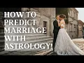How to Predict Marriage Using Astrology