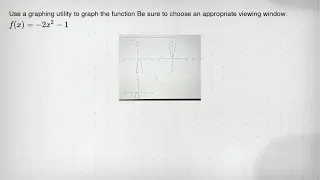 Use a graphing utility to graph the function Be sure to choose an appropriate viewing window f x -