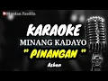 KARAOKE MINANG - PINANGAN - Asben