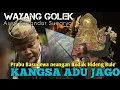 Download Lagu KANGSA ADU JAGO [ TAMAT ] DALANG ASEP SUNANDAR SUNARYA #WAYANGGOLEK