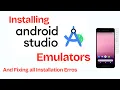 Installing Android Studio Emulators Fix ALL Installation Errors 2026 Full Guide