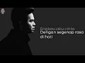 Cakra - Kekasih Bayangan (Official Lyric)