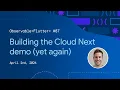 Building the Cloud Next demo yet again Observable Flutter