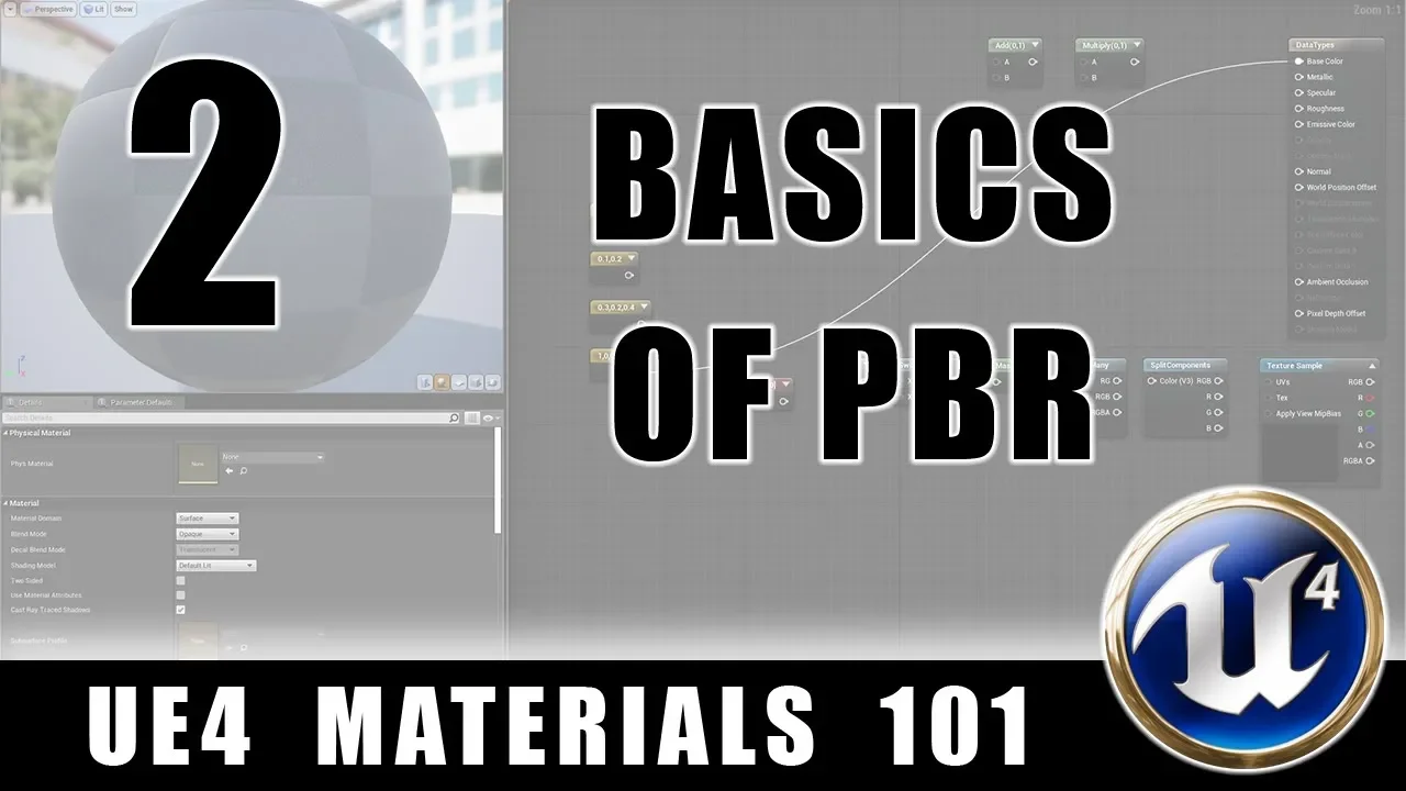 Basics of PBR - UE4 Materials 101 - Episode 2