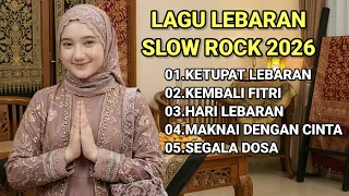lagu slow rock lebaran terbaik 2026 full album kumpulan lagu hari raya lebaran idul fitri 2026