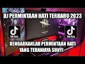 Download Lagu DJ PERMINTAAN HATI TERBARU 2023