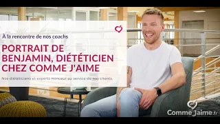 Découvrez Le Portrait De Benjamin Diététicien COMME J AIME 