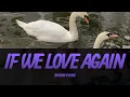Download Lagu 도원경(Do Won Kyung) - 다시 사랑한다면(If I Love Again) Lyrics Video | KPOPWorld Music