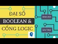 BOOLEAN ALGEBRA LOGIC GATES - COMPUTER SCIENCE VOLUME 3 Human Knowledge