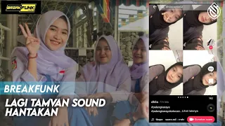 dj lagi tamvan x melody slow sound hantakan breakfunk