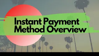 Instant Payment Method Review - Basic Overview of IPM 1 of 8