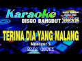 Download Lagu Terima Dia Yang Malang - Mansyur S || Karaoke (Nada Cowok) Disco Dangdut Orgen Tunggal
