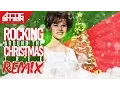Download Lagu ROCKIN' AROUND THE CHRISTMAS TREE REMIX [PROD. BY ATTIC STEIN]