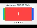 Awesome Pure CSS 3D Slider How to create a 3D Slider Using only HTML and CSS