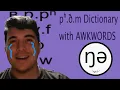 Lagu Making a Better Dictionary using Awkwords -- Creating pʰ.ð.m #4