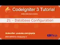 21 - Database Configuration in CodeIgniter 3 CodeIgniter 3 Tutorial