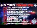 Lagu DJ TIKTOK TERBARU 2026🎵DJ JANGAN TUNGGU LAMA LAMA🎵DJ SEDIA AKU SEBELUM HUJAN🎵FULL ALBUM