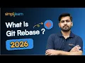What Is Git Rebase 2026 Git Rebase Tutorial Github Rebase Explained Simplilearn