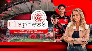 CONTRATAÇÕES NO MENGÃO, SAMUEL LINO EM ALTA E MUITO MAIS NO FLAPRESS!