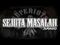 Download Lagu Superiots - Sejuta Masalah (Musik Lyrik Video)