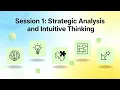 Week 2 Session 1 Strategic Analysis and Intuitive Thinking - Trends Networks and Critical Thinking