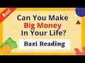 Download Lagu 💰Can You Make BIG MONEY In Your Life | Bazi Reading