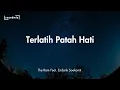 Download Lagu Lirik Lagu Terlatih Patah Hati - The Rain Feat. Endank Soekamti || Begini Rasanya Terlatih Patah