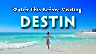 WATCH THIS BEFORE YOU VISIT DESTIN FL Ultimate Destin Travel Guide