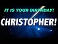 HAPPY BIRT AY CHRISTOPHER This is your gift