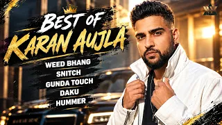 Best Of Karan Aujla | Punjabi Hits of Karan Aujla | Popular Punjabi Songs | Bhang, Snitch, Hummer