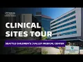 Site Tour Seattle Children s Hospital Valley Medical Center